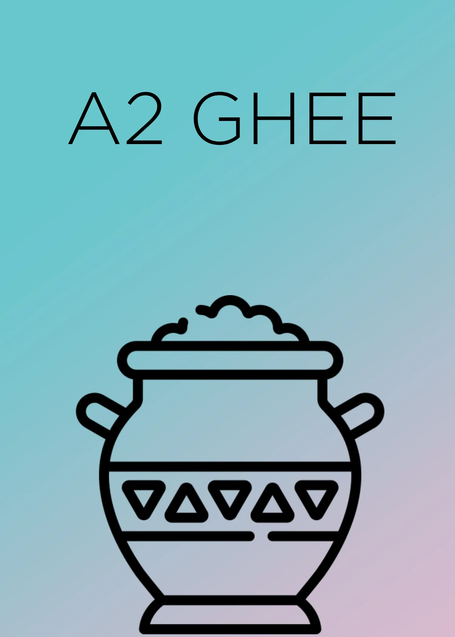 A2 Ghee